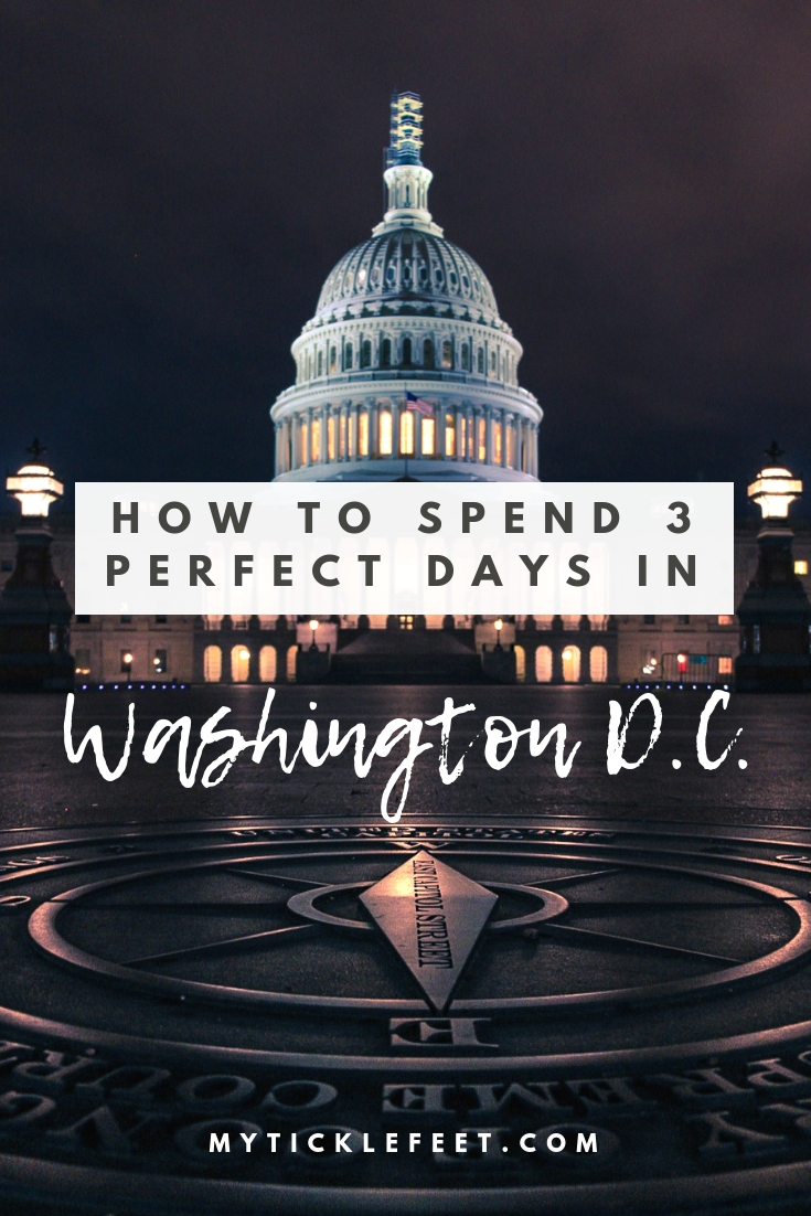 Best things to do in DC on a weekend - My Ticklefeet